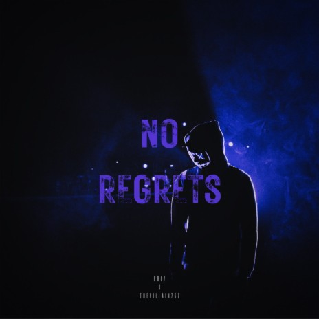 No Regrets ft. Prez
