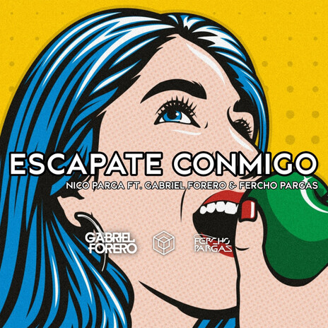 Escápate Conmigo ft. Fercho Pargas & Gabriel Forero | Boomplay Music