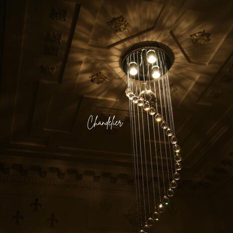 Chandelier | Boomplay Music