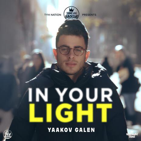 In Your Light ft. Yaakov Galen