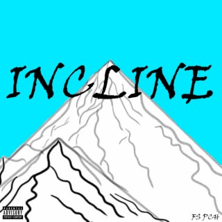 Incline