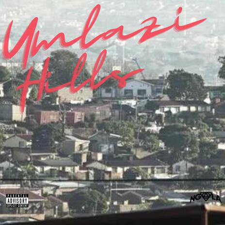 Umlazi Hills | Boomplay Music