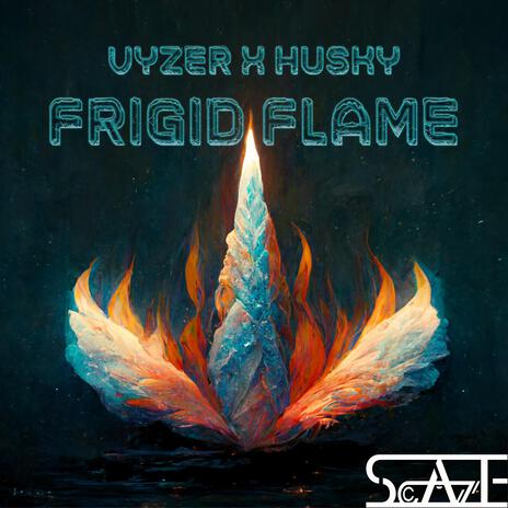 Frigid Flame ft. Husky | Boomplay Music