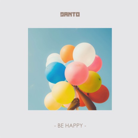 Be Happy | Boomplay Music