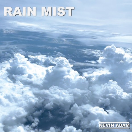 Rain Mist | Boomplay Music