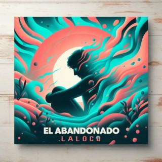 El Abandonado