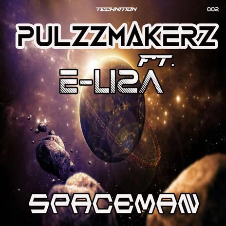 Spaceman ft. E-Liza | Boomplay Music