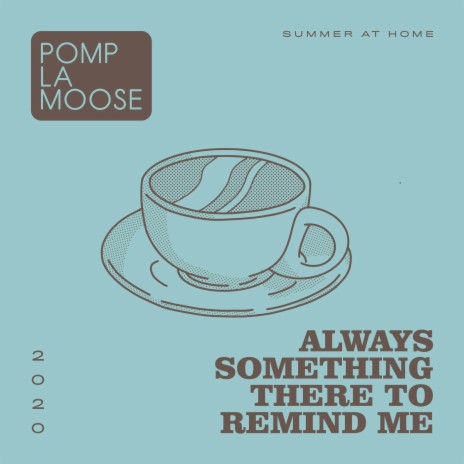 Always Something There to Remind Me | Boomplay Music