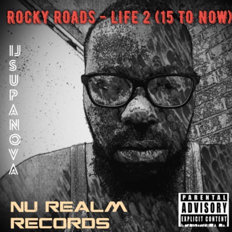 ROCKY ROADS (LIFE 2 15 TO NOW) (Radio Edit) | Boomplay Music