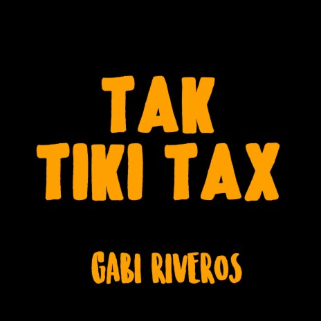 Tak Tiki Tax | Boomplay Music