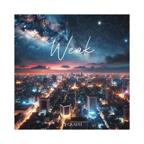 Weak | Boomplay Music