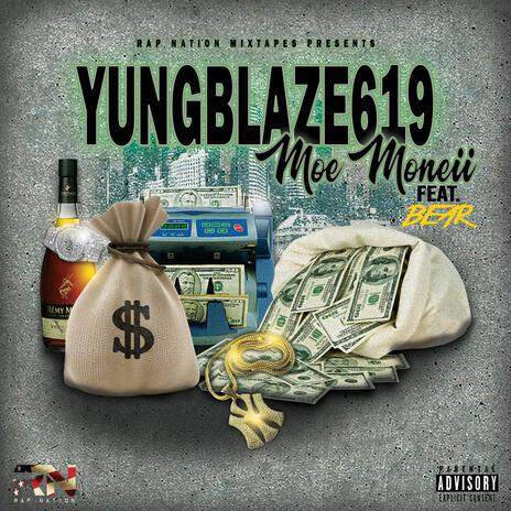 Moe Moneii ft. YungBlaze619 & IamBear810 | Boomplay Music