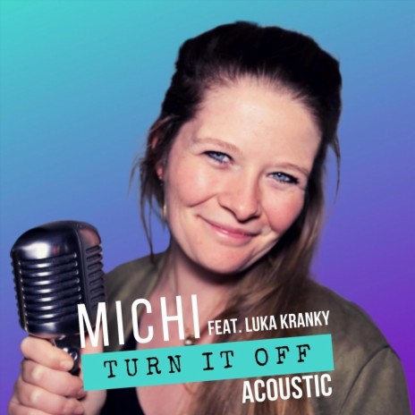 Turn It Off (Acoustic) [feat. Luka Kranky] | Boomplay Music