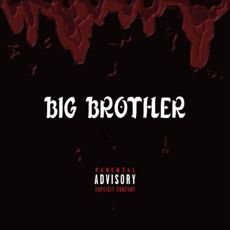 Big Brother | Boomplay Music