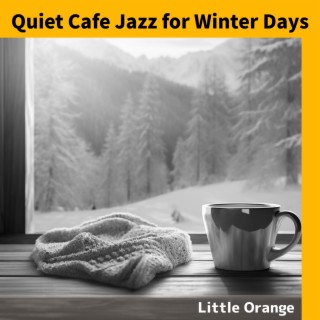 Quiet Cafe Jazz for Winter Days