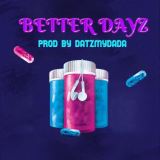 BETTER DAYZ