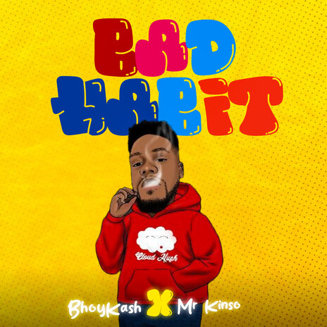 Bad Habit ft. Mr Kinzo | Boomplay Music