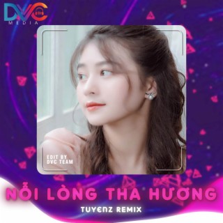 Nỗi Lòng Tha Hương (Tuyenz Remix) ft. Tuyenz Remix & VAN lyrics | Boomplay Music