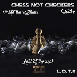 Chess Not Checkers