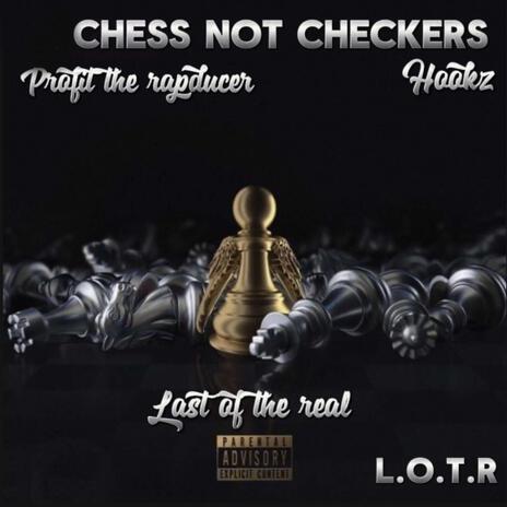 Chess Not Checkers ft. Hookz