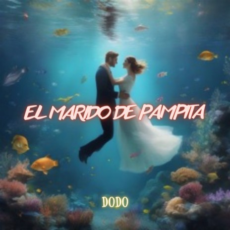 EL MARIDO DE PAMPITA | Boomplay Music