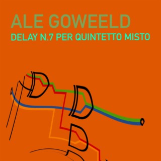 DELAY N.7 PER QUINTETTO MISTO