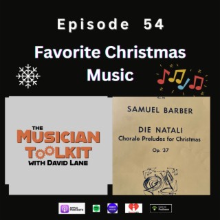 3 Personal Favorite Pieces of Christmas Music | Ep54