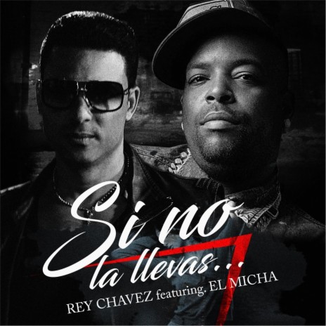 Si No La Llevas (feat. El Micha) | Boomplay Music