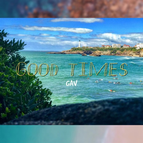 Good Times | Boomplay Music