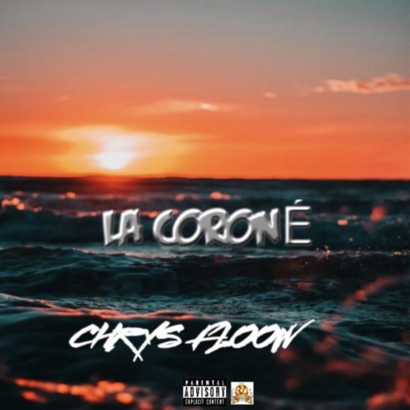 La Coroné | Boomplay Music