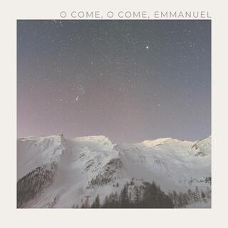 O Come, O Come, Emmanuel (Ambient Instrumental)