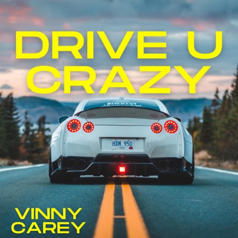 Drive U Crazy ft. YungxMoon