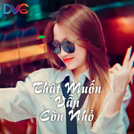 Rất Muốn Vẫn Còn Nhỏ (Remix)