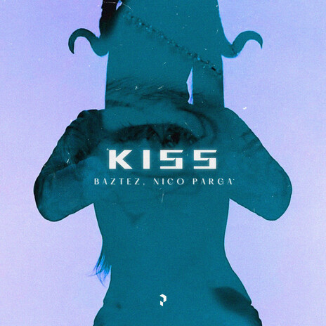 Kiss ft. Nico Parga | Boomplay Music