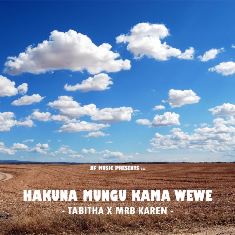 Hakuna Mungu Kama Wewe (feat. Tabitha) | Boomplay Music