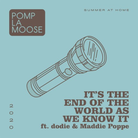 It's the End of the World as We Know It ft. Maddie Poppe | Boomplay Music