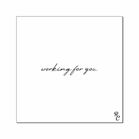 Working for You | Boomplay Music