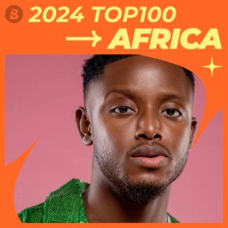 Top African Songs 2024