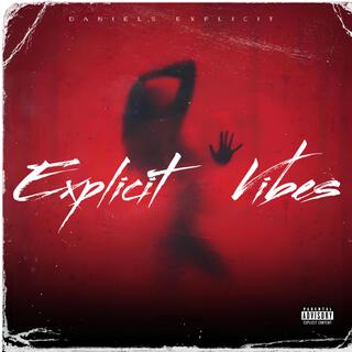 Explicit Vibes