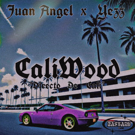 CaliWood ft. Yezz | Boomplay Music