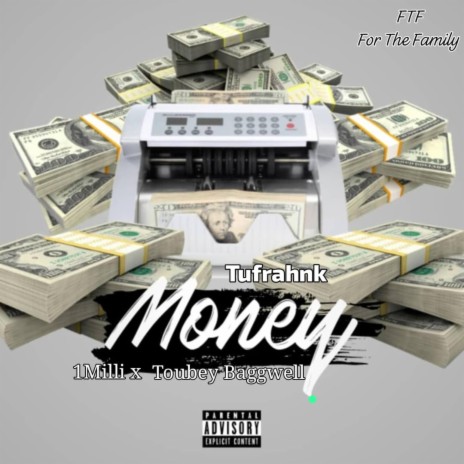 Money ft. 1Milli & Toubey Baggwell | Boomplay Music
