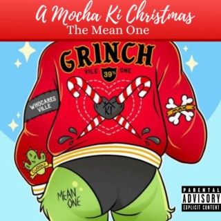 A Mocha Ki Christmas : The Mean One