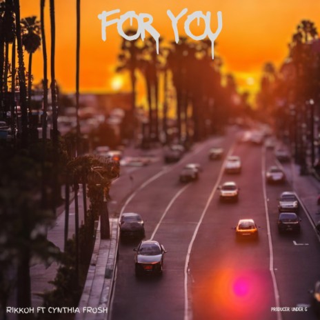 For You ft. Cynthia Frosh | Boomplay Music