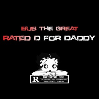 Rated D For Daddy