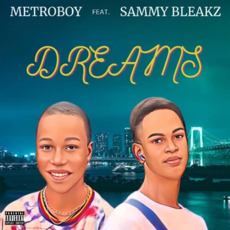Dreams (feat. Sammy Bleakz)