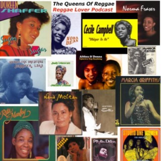 31 - Reggae Lover Podcast - The Queens of Reggae Music (1960s and 70s)