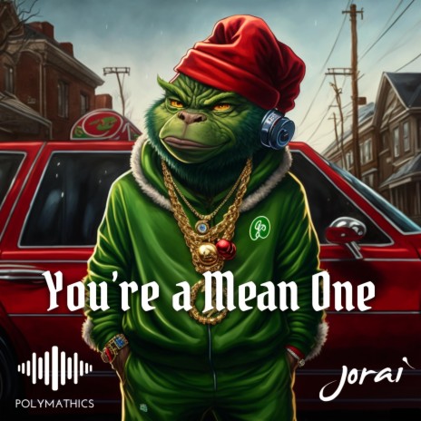 You're A Mean One | Boomplay Music
