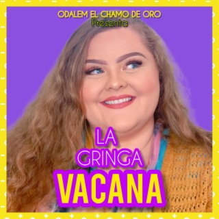 La Gringa Vacana