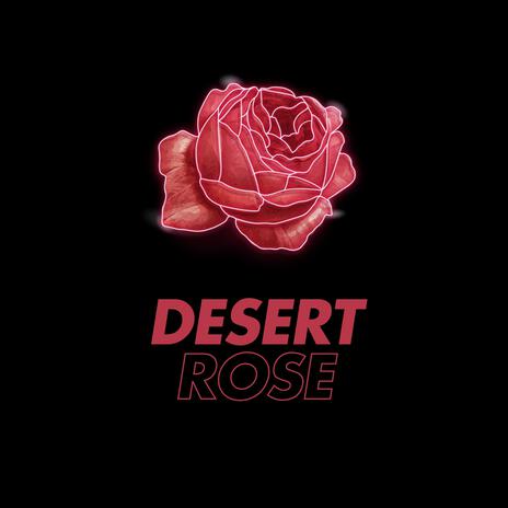 Desert Rose ft. Mami | Boomplay Music