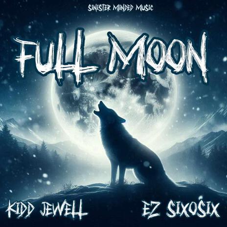 Full Moon ft. EZ SixOSix | Boomplay Music